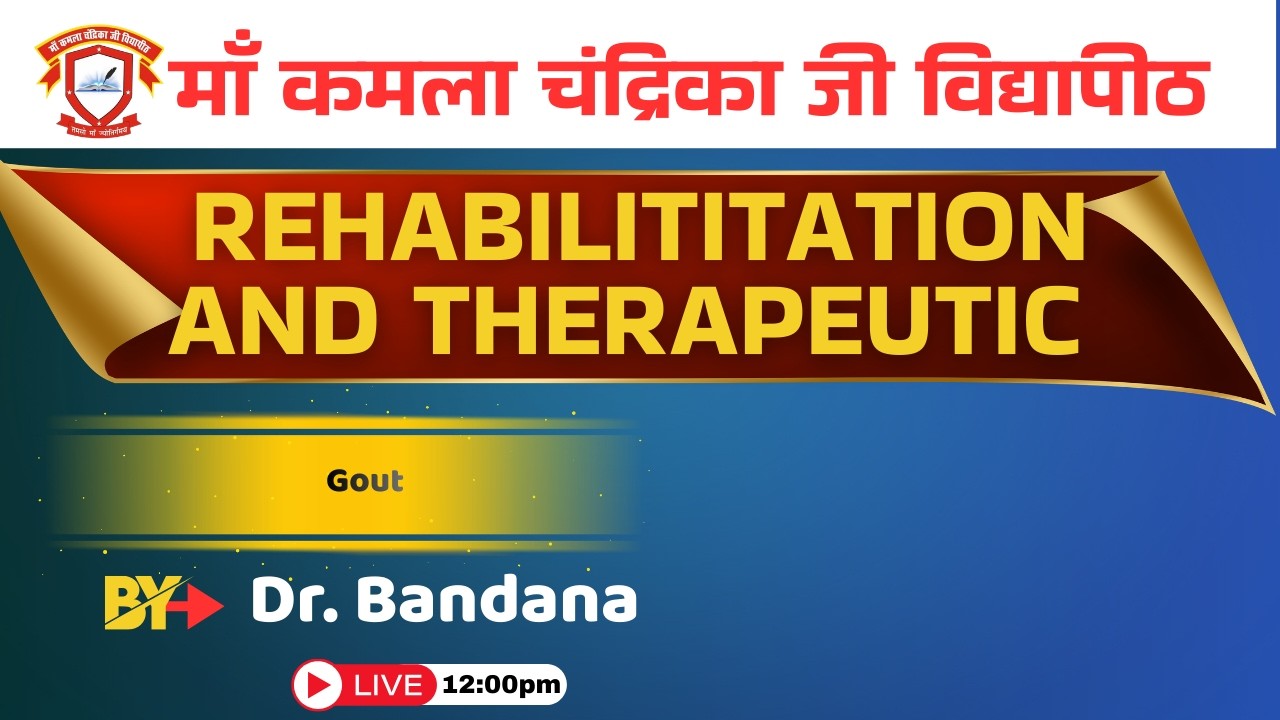 Rehabilitation Therapeutic Sub (Gout) By Dr. Banadana | BPT Session- 22 | 12 Mar 2026
