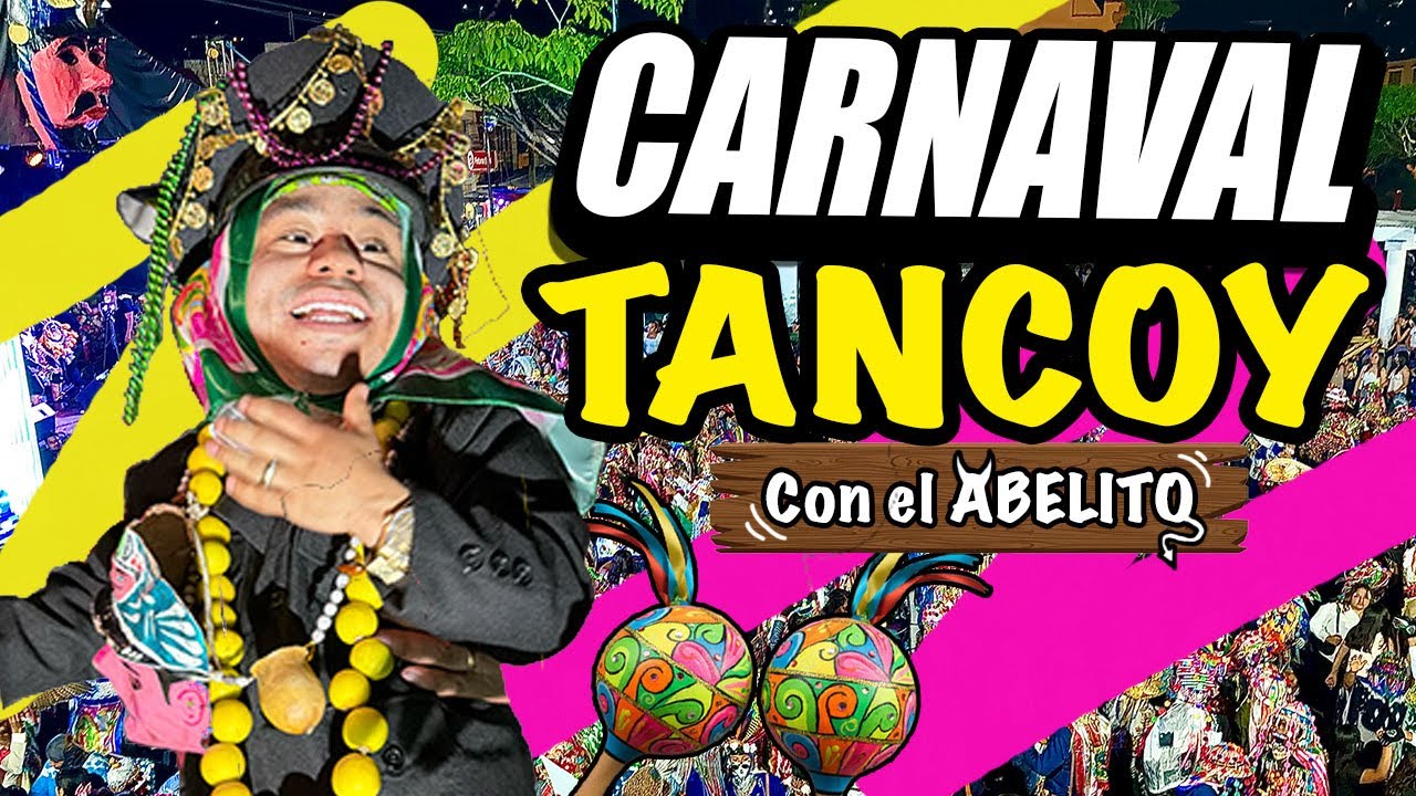 🎉UN DÍA DE FIESTA CON EL ABELITO EN EL CARNAVAL TANCOY🎊🪇(CONSEGUÍ SU AUTÓGRAFO)🔥
