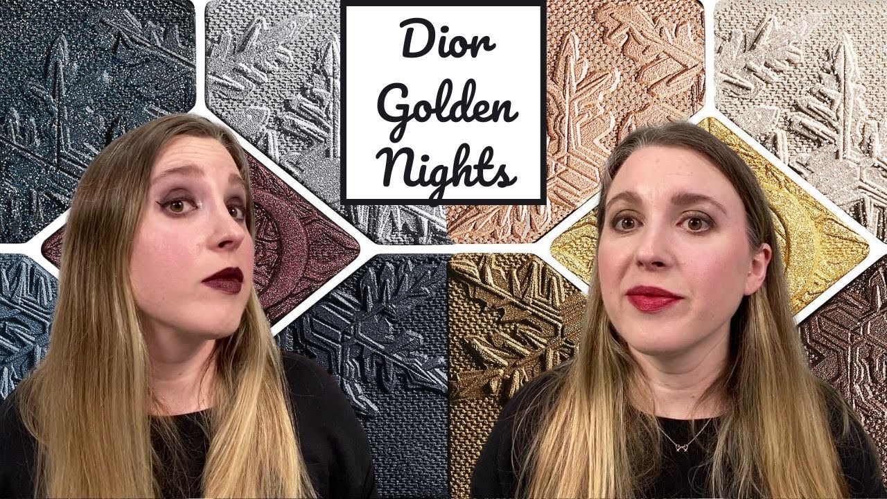 DIOR HOLIDAY 2020 GOLDEN NIGHTS COLLECTION: Swatches, 2 Looks, First Impressions, Comparisons