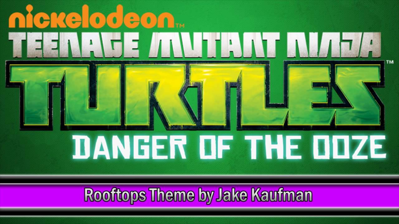 Teenage Mutant Ninja Turtles: Danger of the Ooze Music - Rooftops