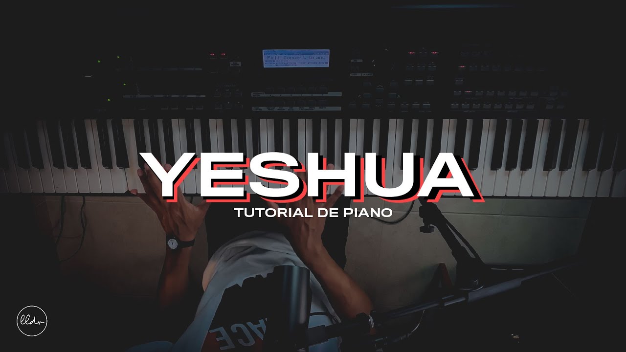 Yeshua (Quiero Conocer A Jesús) - Tutorial de Piano