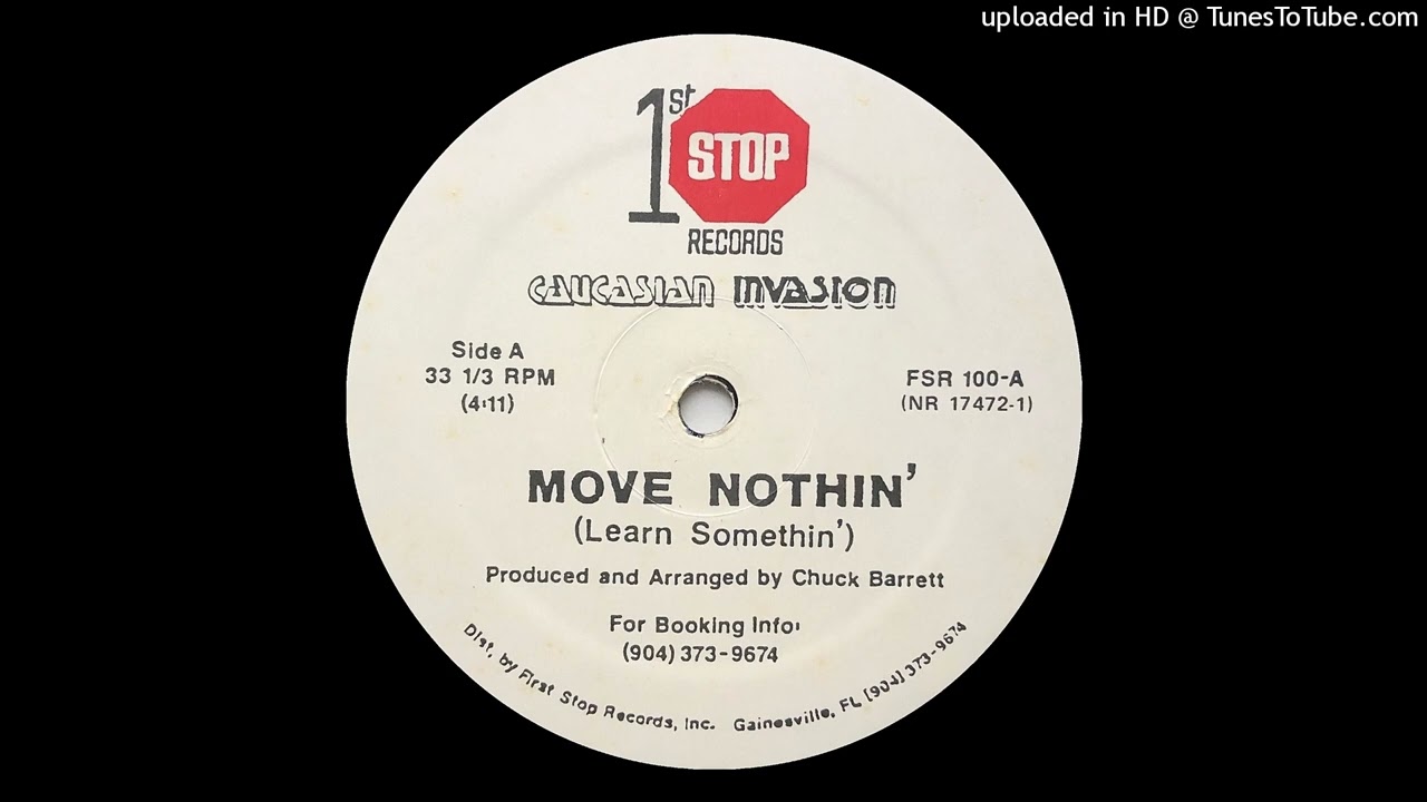 Caucasian Invasion - Move Nothin' (Learn Somethin')(1st Stop Records 1988)