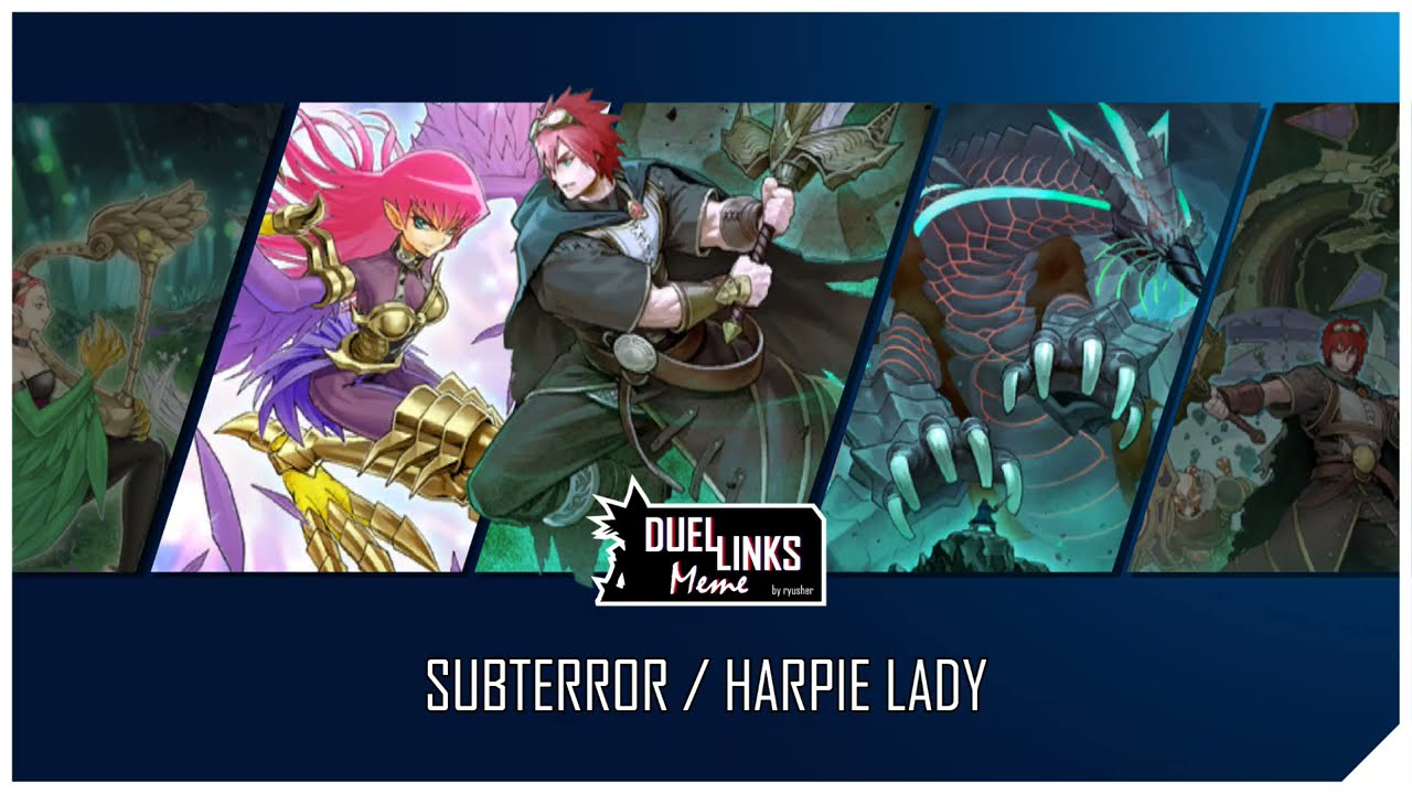 SUBTERROR / HARPIE LADY / It Just Works, I Have No Idea Why [Yu-Gi-Oh! Duel Links]