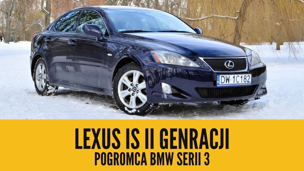 Lexus IS250 - pogromca BMW serii 3