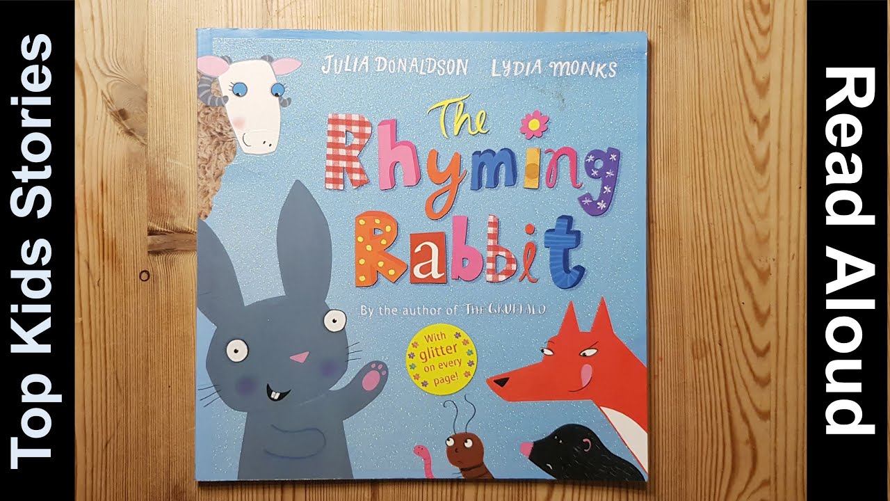 Read Aloud story time * THE RHYMING RABBIT  *by Julia Donaldson and Lynda Monks