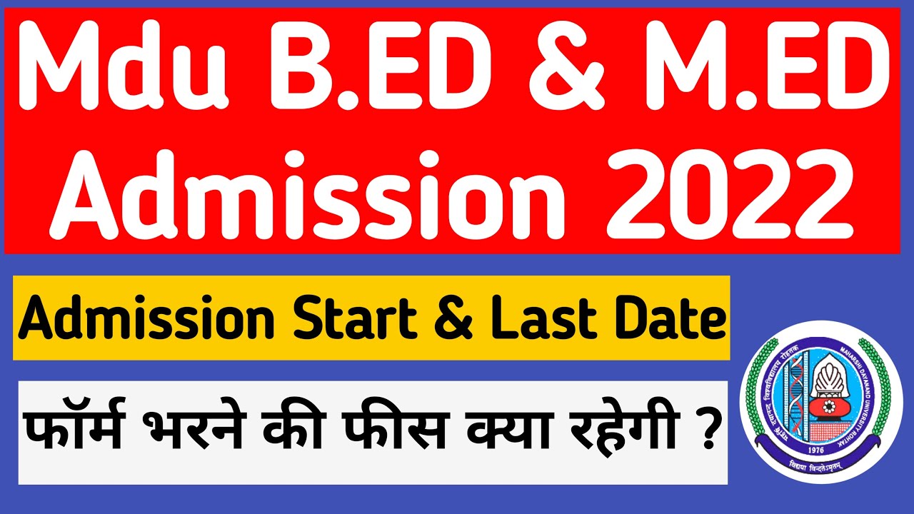 Mdu B.Ed Admission 2022 | Mdu M.Ed Admission 2022 | mdu bed admission last date 2022