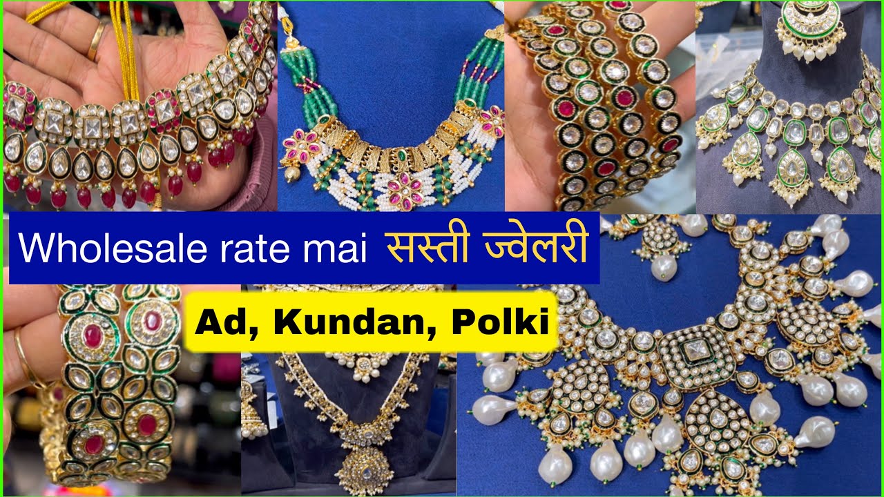 Wholesale rate mai “DESIGNER JEWELLERY” || Lajpat Nagar Jewellery || Ad, Kundan, Polki