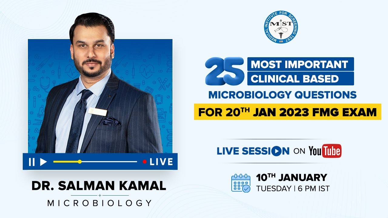 Catch us LIVE: 25 Most Important Microbiology Questions | Dr. Salman Kamal  | MIST FMGE