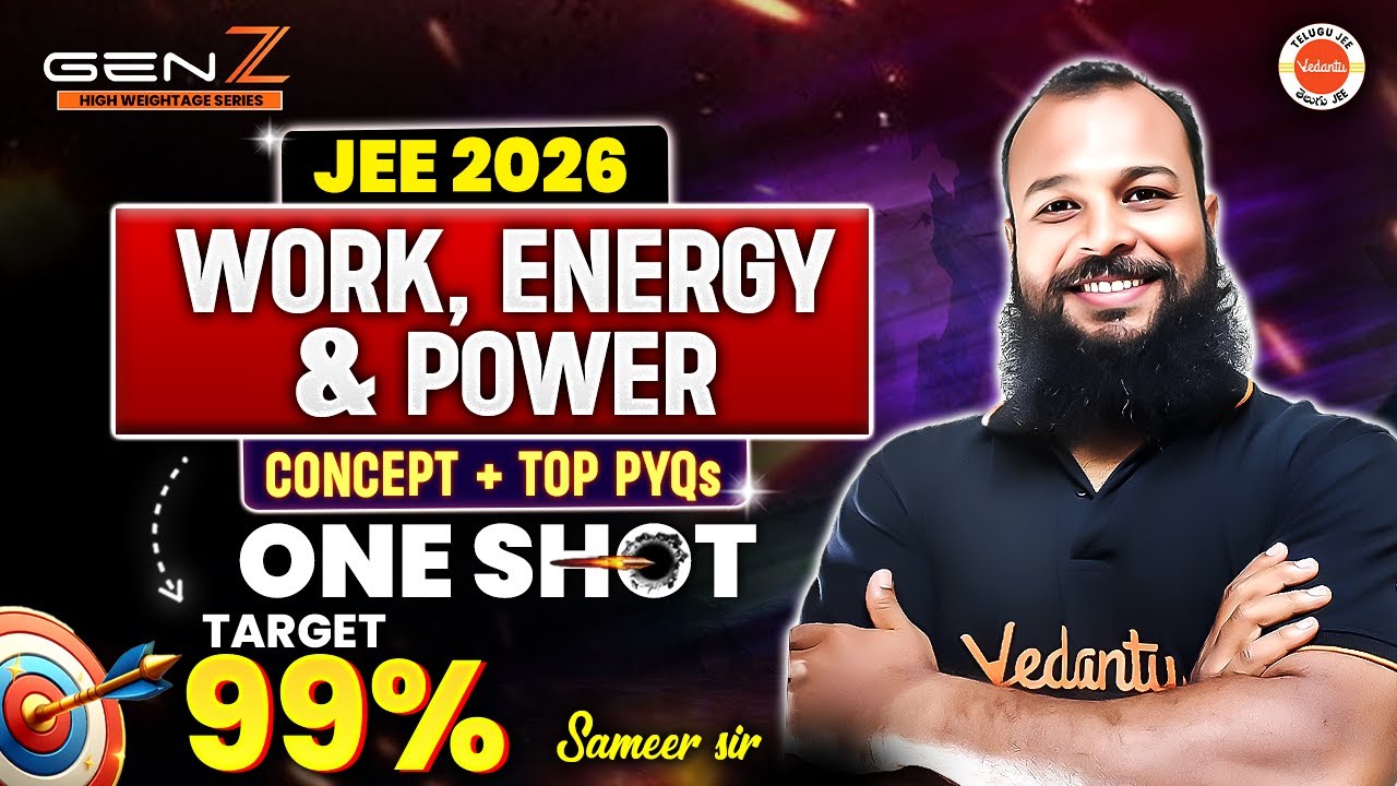 Work, Energy & Power-JEE 2026 | One Shot | Concept + Top PYQs | JEE High Scoring Topics | Sameer Sir