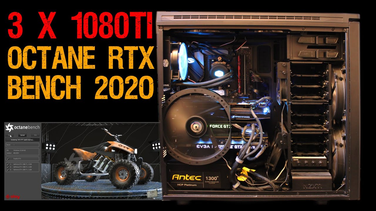 Octanebench 2020 1080 ti - pc build 3 x 1080ti - gpu workstation for rendering and deep learning