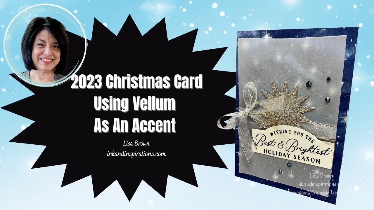 2023 Christmas Card Using Vellum as an Accent Layer