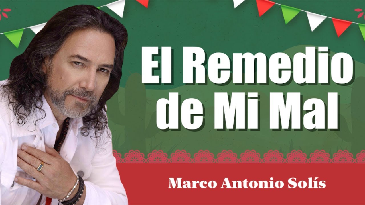 Marco Antonio Solís - El remedio de mi mal | Lyric video