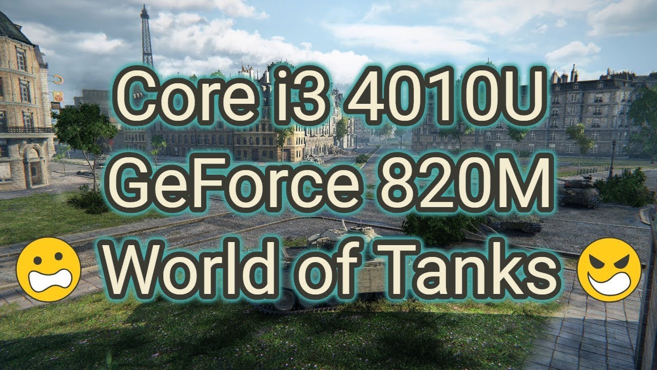 Core i3 4010U + GeForce 820M WoT World of Tanks 1366x768