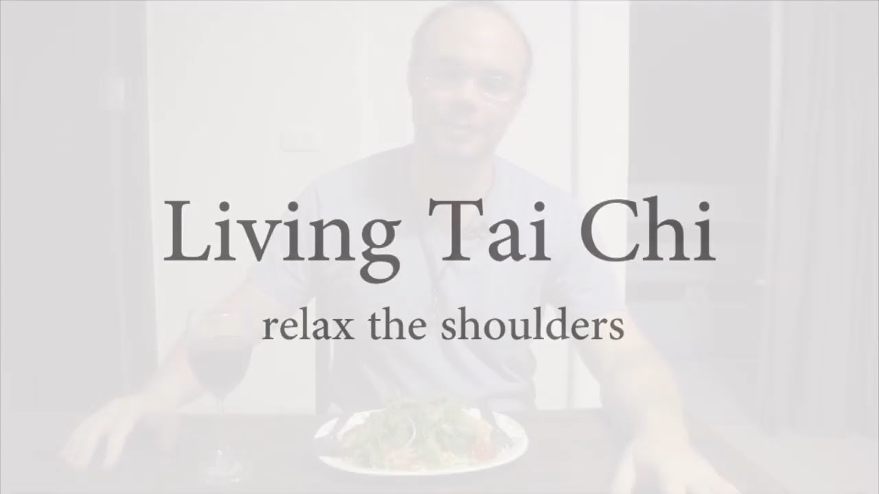 Tai Chi Living - Release the Shoulders. Quick Advice from Sifu Adam Mizner