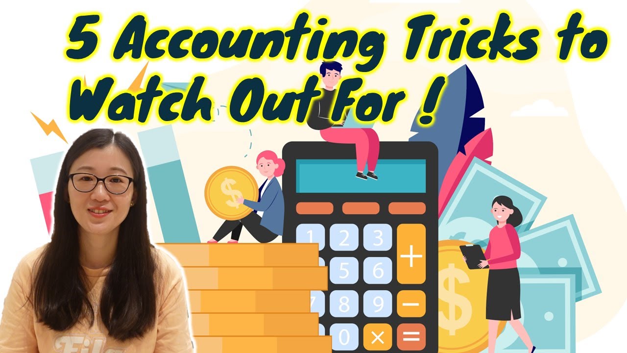 5 Accounting Tricks That Can Fool You (If You’re Not Careful!) | Qianmo Accountants