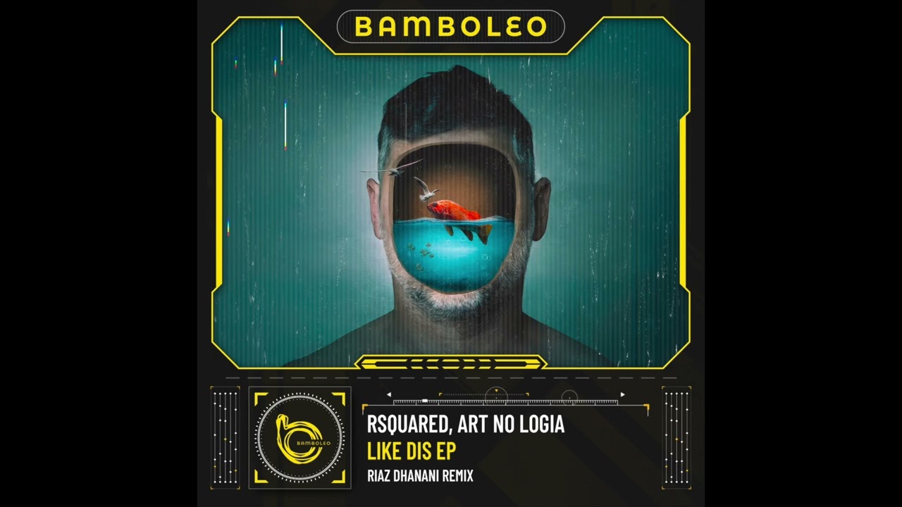 RSquared, ART NO LOGIA, Like Dis (Original Mix)