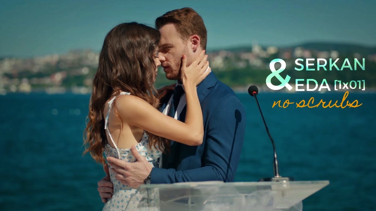 Eda + Serkan // No Scrubs [1x01]