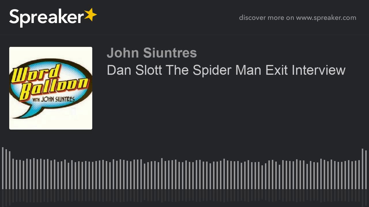 Dan Slott The Spider Man Exit Interview