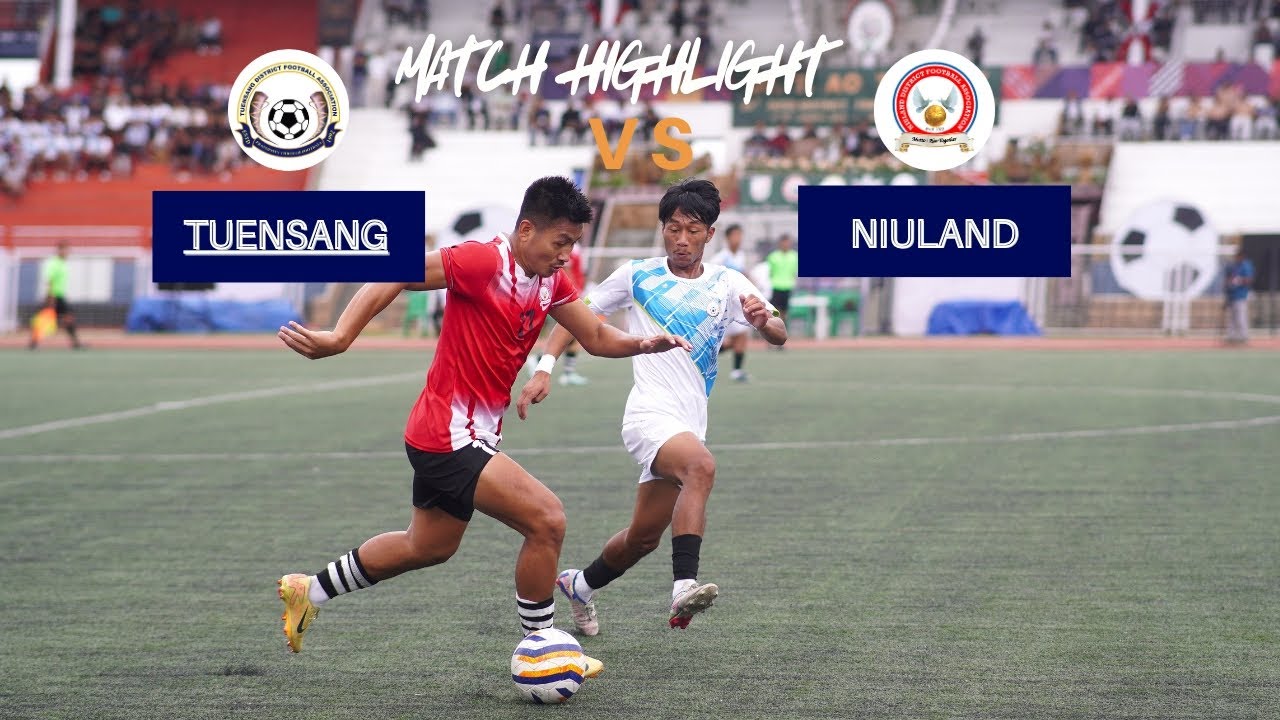 TUENSANG 🆚 NIULAND / HIGHLIGHT/ DR. T. AO TROPHY 2025.