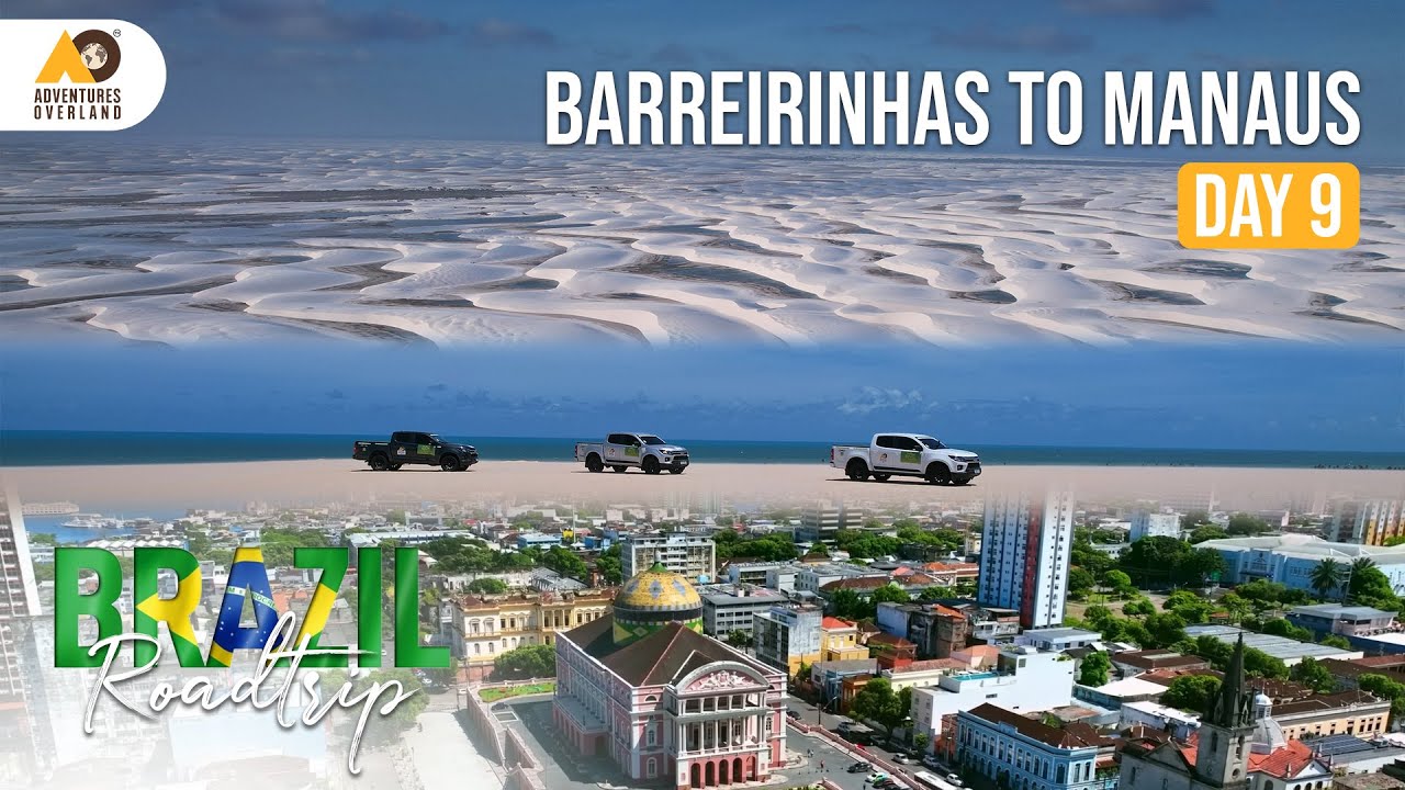 Day 9 - Barreirinhas to Manaus | Brazil | Self-Drive | Road Trip in [4K]