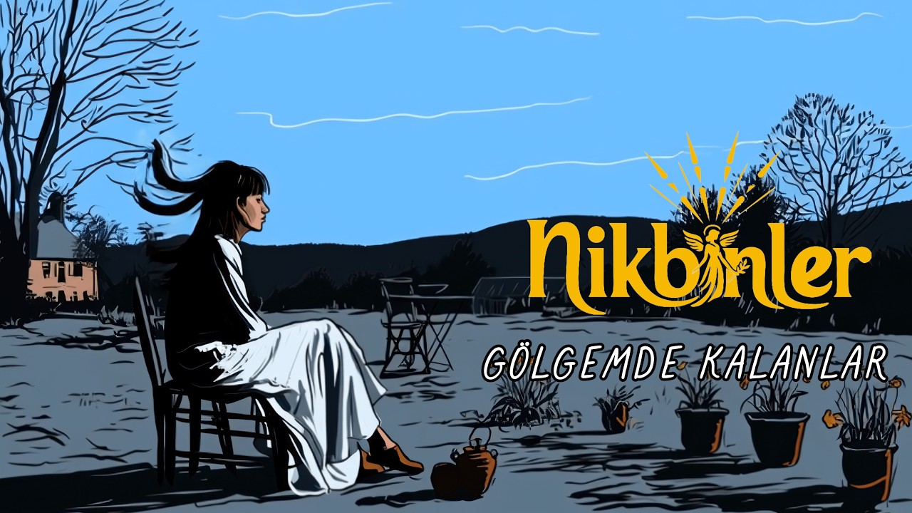 Gölgemde Kalanlar - Nikbinler (Official Video)