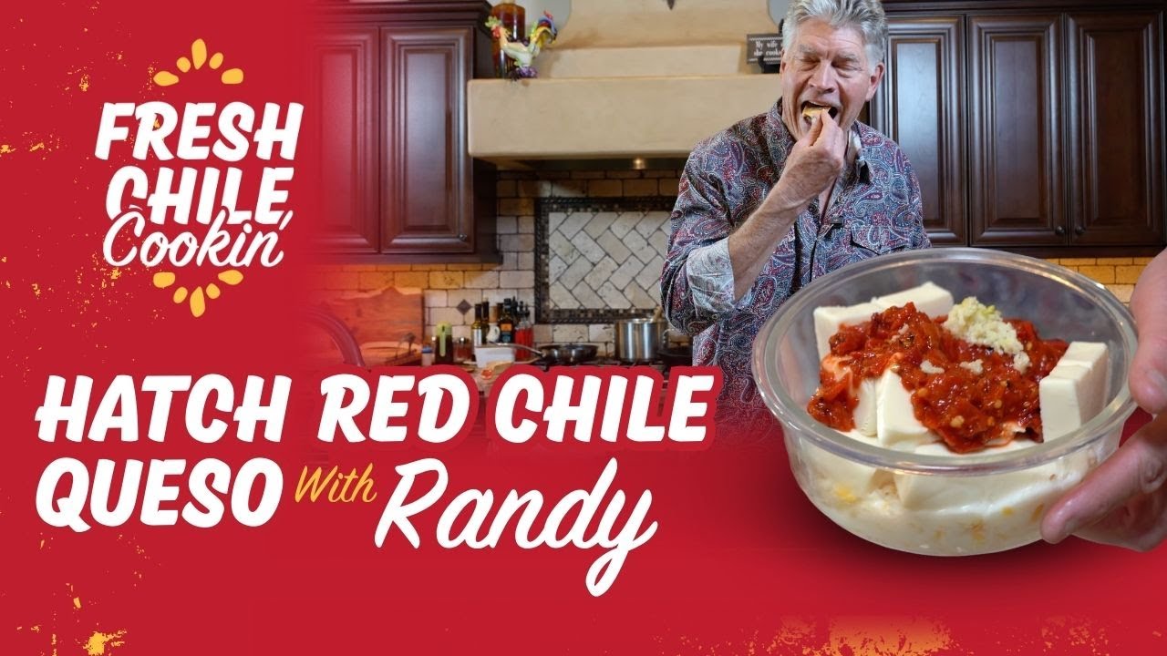 Hatch Red Chile Queso | Fresh Chile Cookin’ with Randy