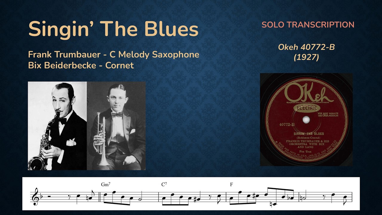 Frank Trumbauer, Bix Beiderbecke - Singin' The Blues (Transcription)