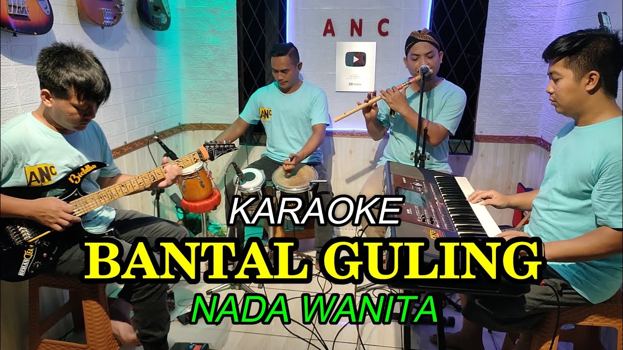 BANTAL GULING KARAOKE NADA WANITA