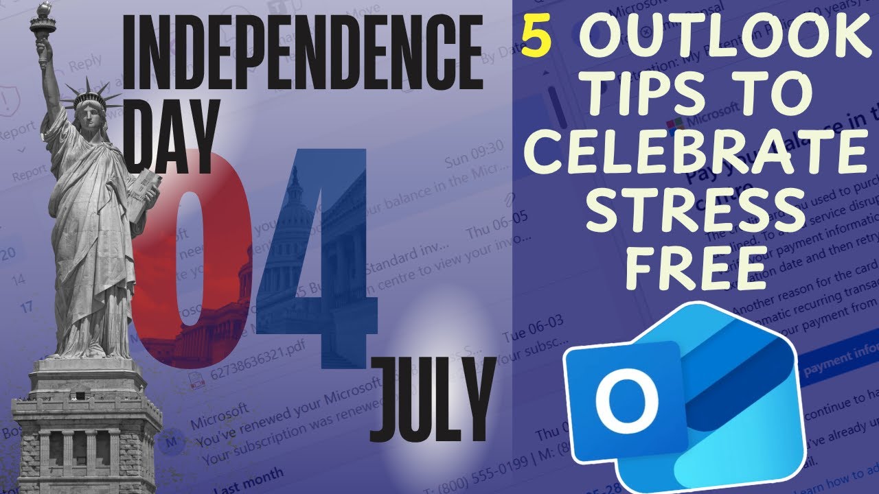 Don’t Let Emails Ruin Your July 4th (INDEPENDENCE DAY) | These Outlook Tips Change Everything!