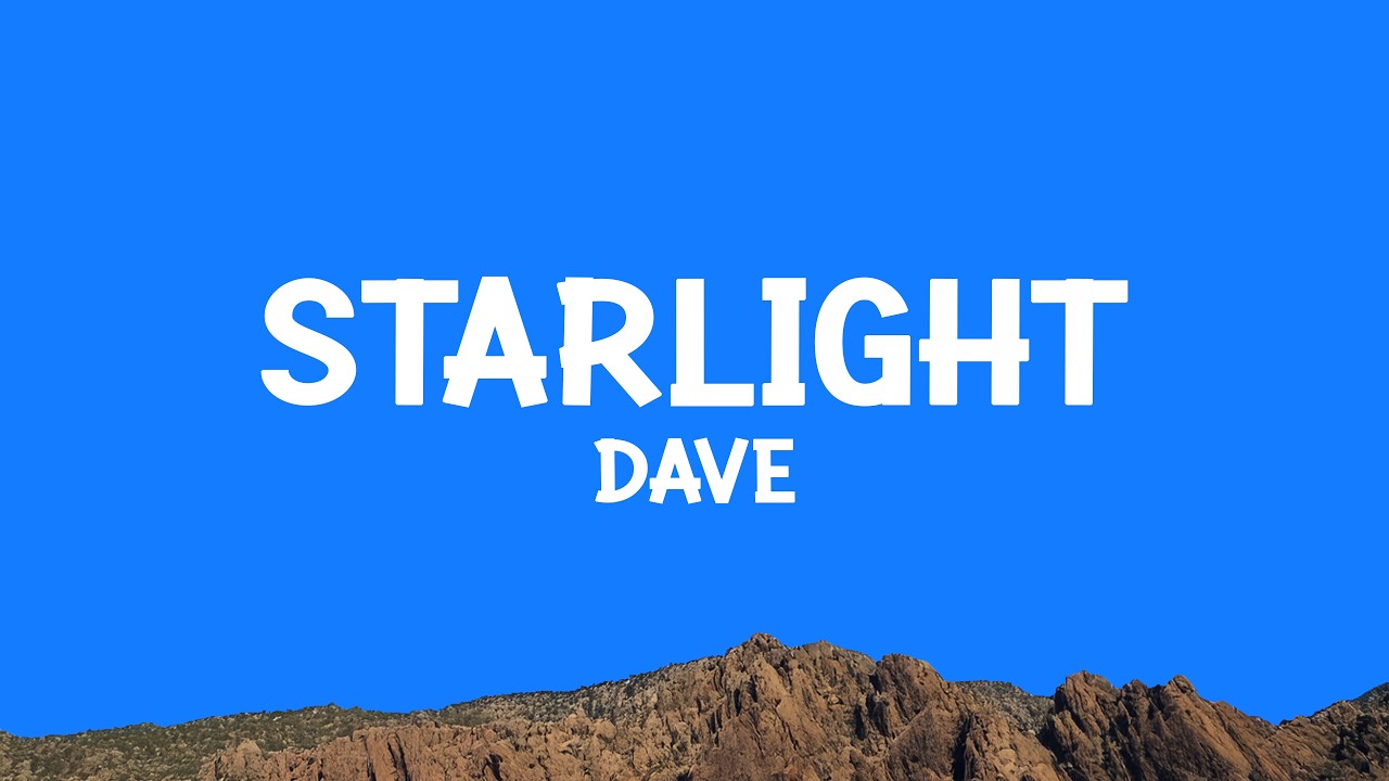 Dave - Starlight (Lyrics)
