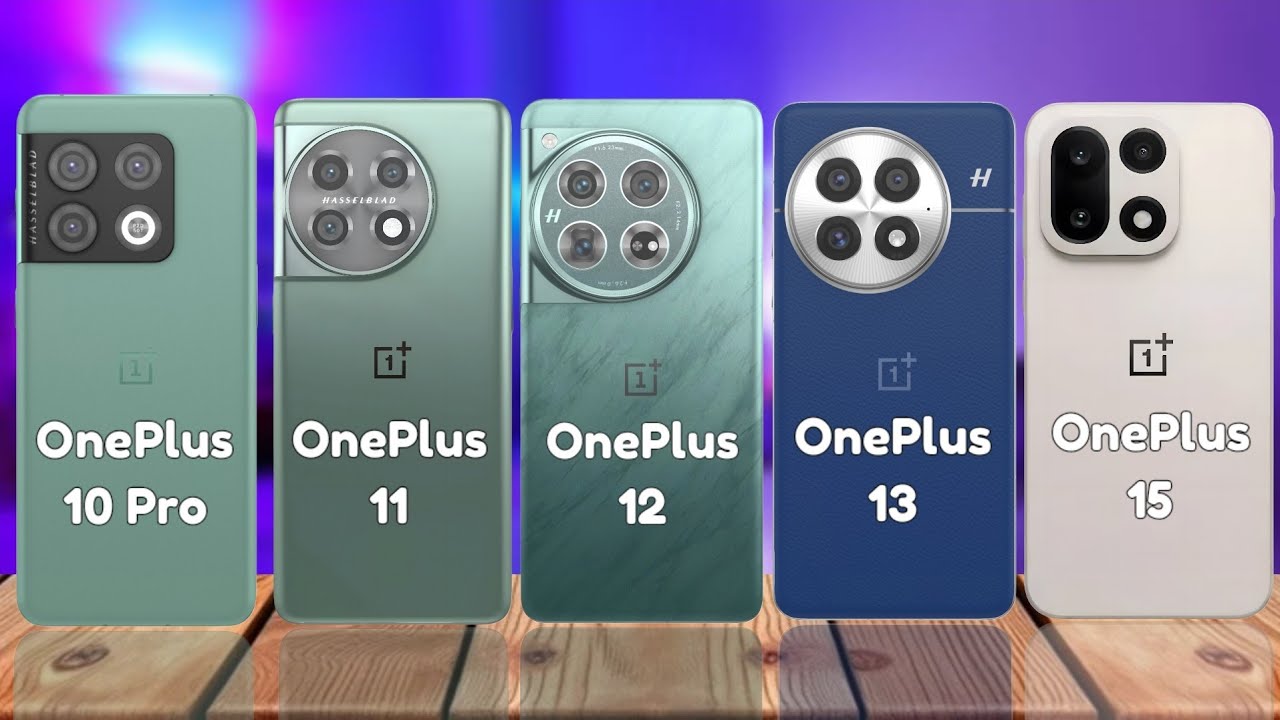 OnePlus 15 vs OnePlus 13 vs OnePlus 12 vs OnePlus 11 vs OnePlus 10 Pro 