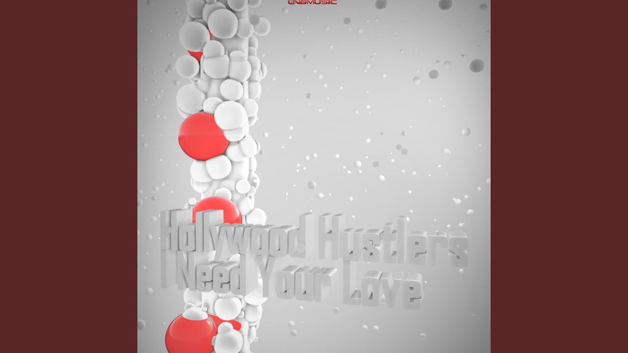 I Need Your Love (Basslouder Remix)