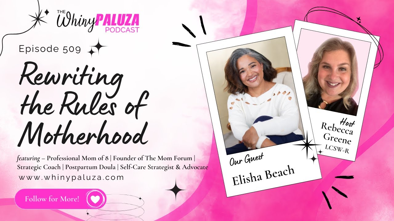 Episode 509: Rewriting the Rules of Motherhood