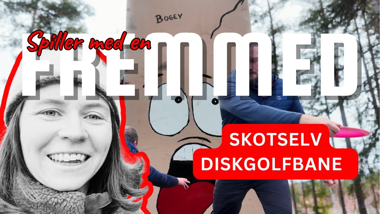Skotselv Diskgolfbane | Best Shot med en fremmed – Full 18 hull gjennomgang