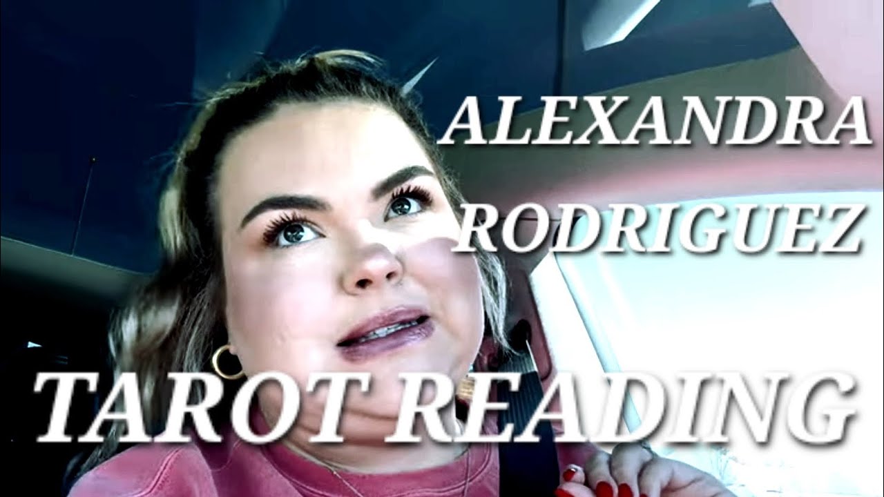 What happened with Gabby? Alexandra Rodriguez Tarot Reading 🔮