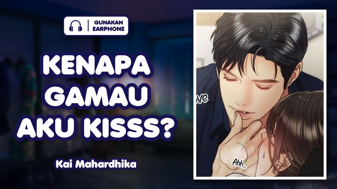[Comfort] ASMR Husband | Ketika Istri gamua dikiss