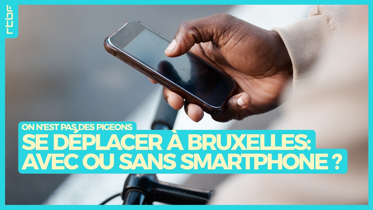 Se déplacer à Bruxelles au plus rapide : avec ou sans smartphone ? - On n'est pas des Pigeons