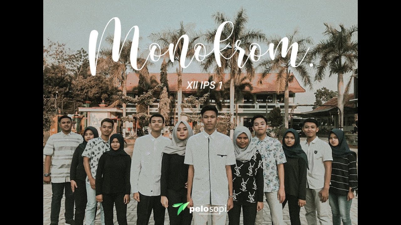 Monokrom - XII IPS 1 - SMM 2019 #SMAN3MAGETAN