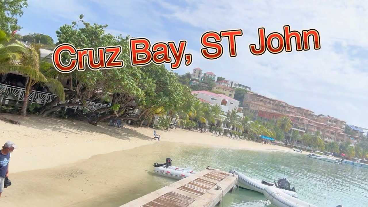 ST John, Cruz Bay for drinks and food!!!!