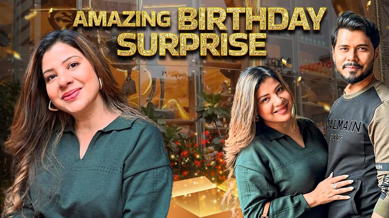 FELL IN LOVE WITH HUSBAND’S BHOJPURIYA SURPRISE ON MY BIRTHDAY🎂🥳