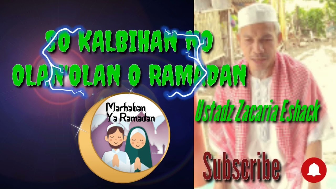 Beautiful| WasseyaH | SO KALBIHAN NO OLAN2X O RAMADAN | As-Shiekh Ustadz ZACARIA ESHACK.