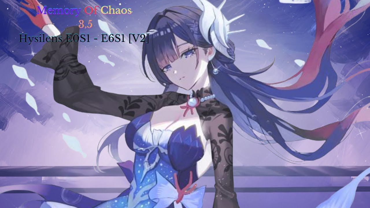 V2| Memory Of Chaos | Hysilens E0S1 - E6S1 DOT |