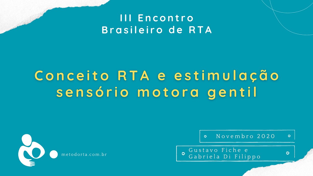 Conceito RTA e estimulação sensório motora gentil