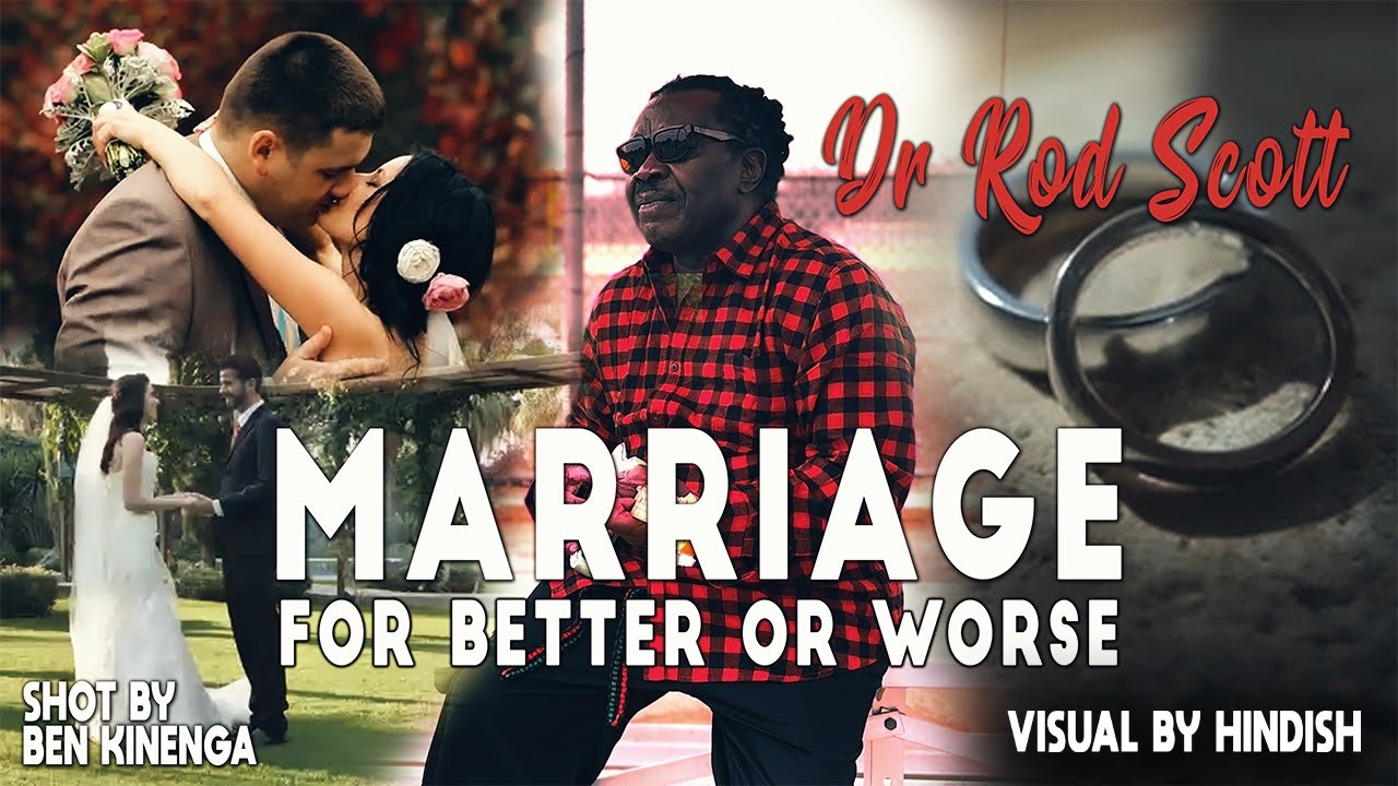 MARRIAGE FOR BETTER OR WORSE (OFFICIAL VIDEO).