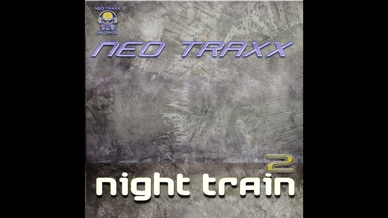 Neo Traxx - Night Train