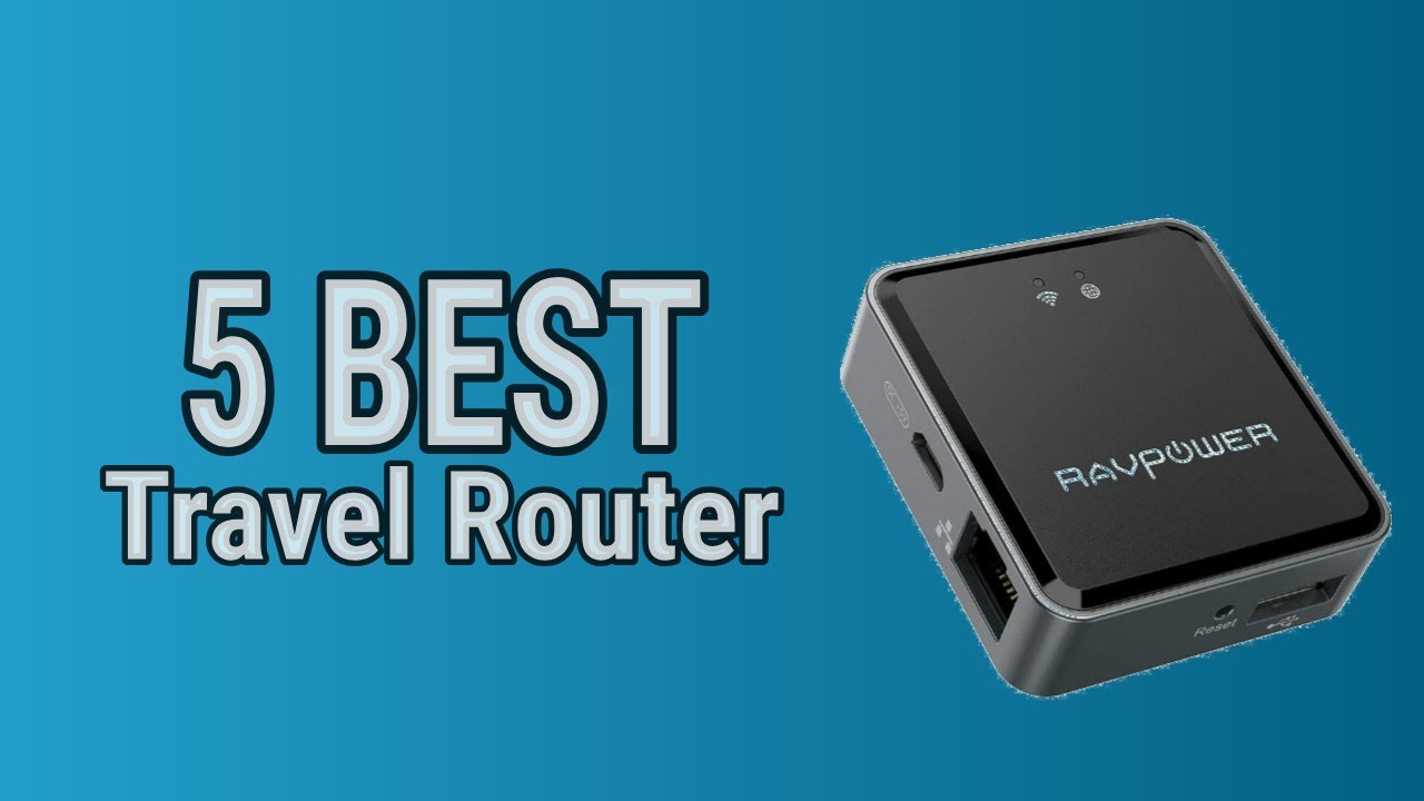 5 Best Travel Router