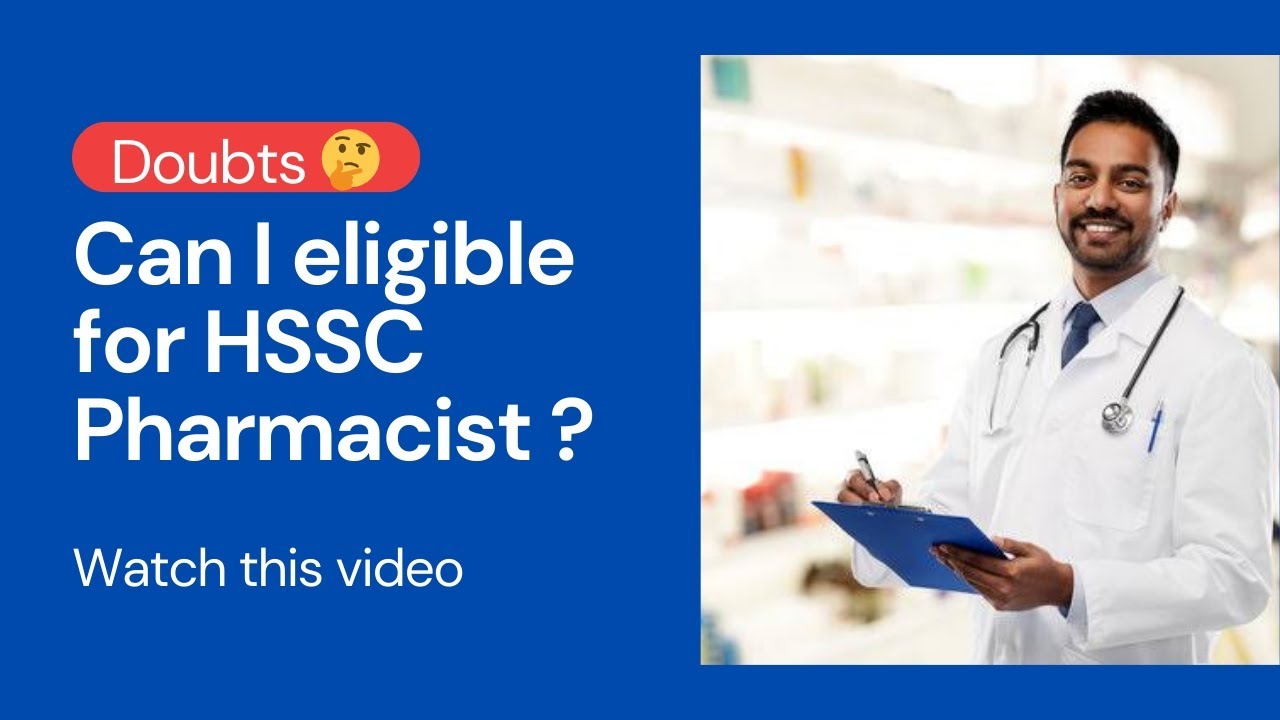 Can I eligible for HSSC Pharmacist ?