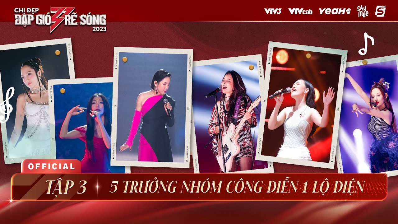 Tập 3 | Chị Đẹp lập nhóm, “thử