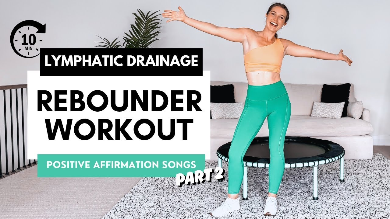 10-Minute Mood Booster Rebounder Workout | Positive Affirmation Songs & Lymphatic Drainage (Part 2)