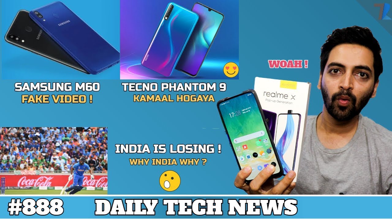 Realme X First Look,Samsung M60 FAKE Video,Tecno Phantom 9,Infinix Hot 7 4GB,Samsung A50s #888